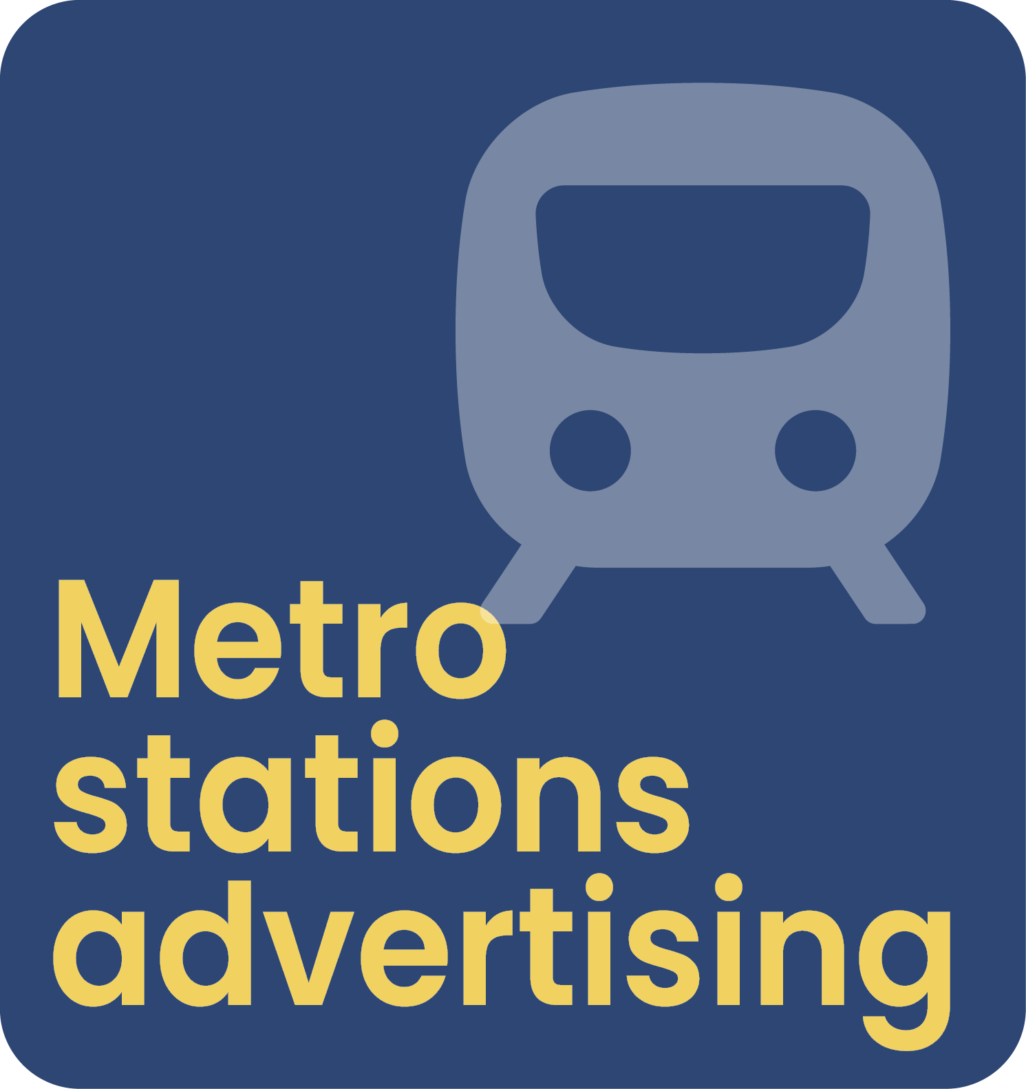 Metro stations advertising